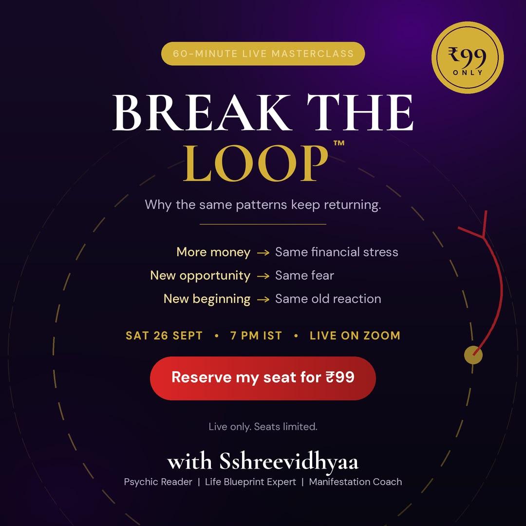 Break the Loop live masterclass with Sshreevidhyaa, Saturday 26th September, 7 PM IST